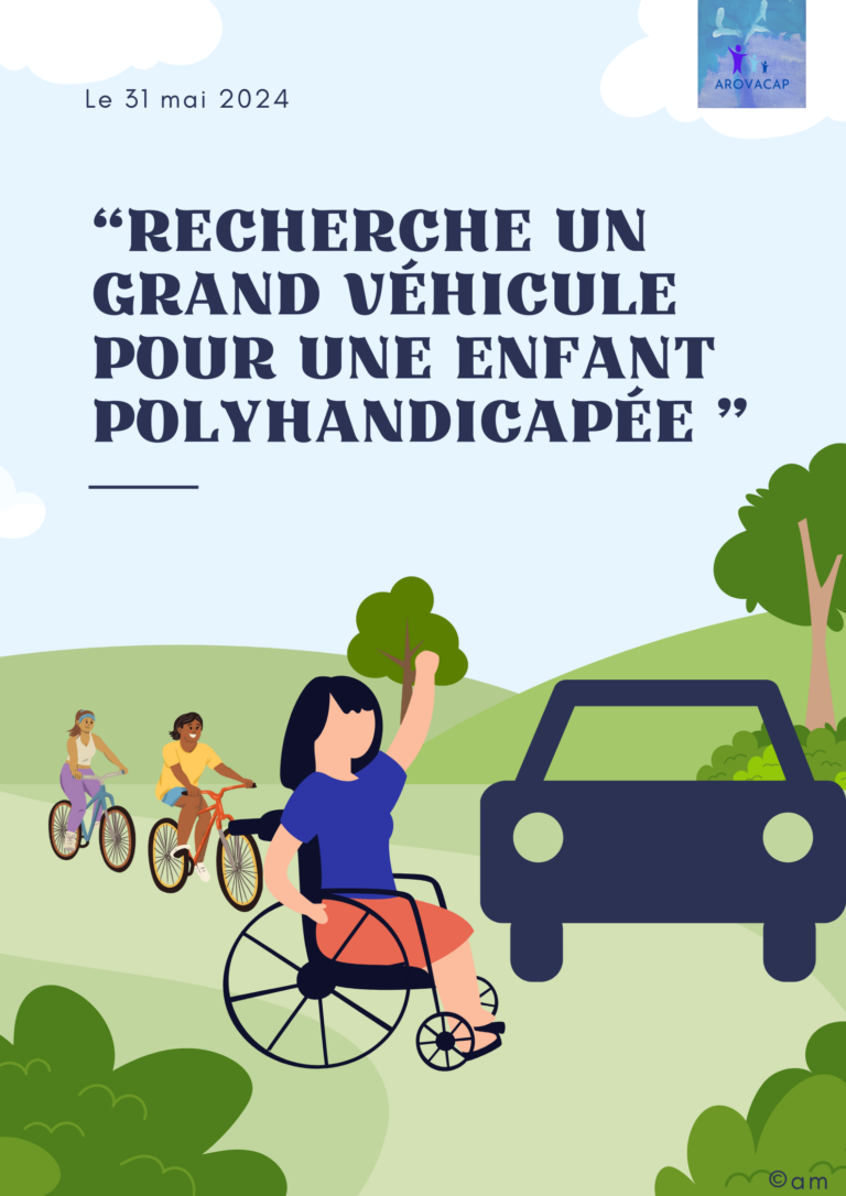 Une affiche avec le texte en français « Recherche un grand véhicule pour une enfant polyhandicapée », montrant un utilisateur de fauteuil roulant saluant une voiture et deux personnes faisant du vélo en arrière-plan. Date : 31 mai 2024. Appel à l'Aide pour une Famille dans le Besoin.