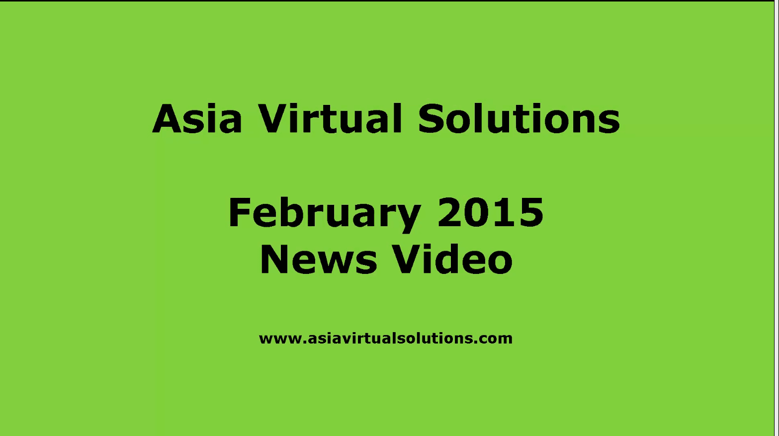 February News Video 1 Asia Virtual Solutions February News