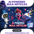 Promotional image for AI-Powered Bulk Articles – SEO Optimized, Fast & Affordable, featuring a surprised character holding a stack of papers, a robot symbolizing the AI technology, and www.asiavirtualsolutions.com at the bottom. These articles are crafted to effortlessly enhance your digital presence.