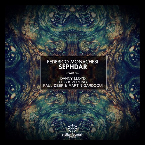 Federico Monachesi - Sephdar (Stellar Fountain)