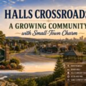 Halls Crossroads: A Growing Community with Small-Town Charm 5 Halls Crossroads: A Growing Community with Small-Town Charm