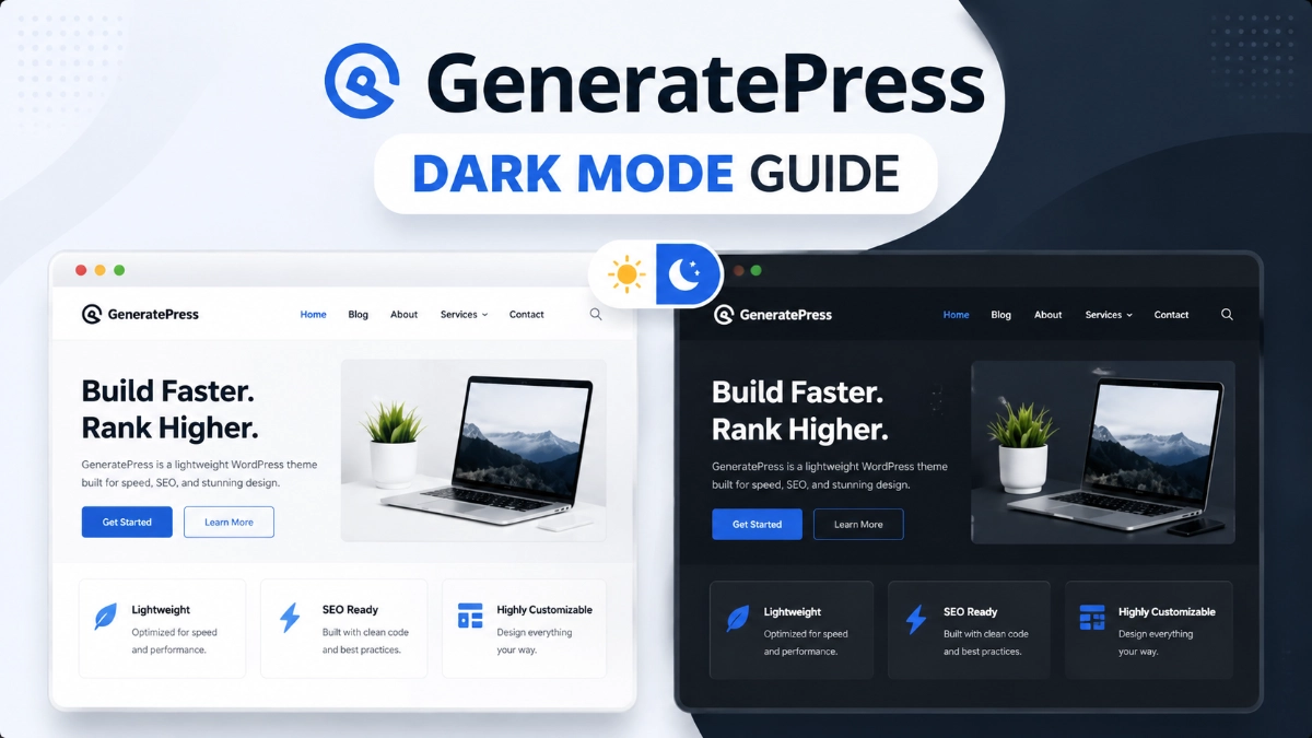 GeneratePress Dark Mode: The Easiest Setup Guide