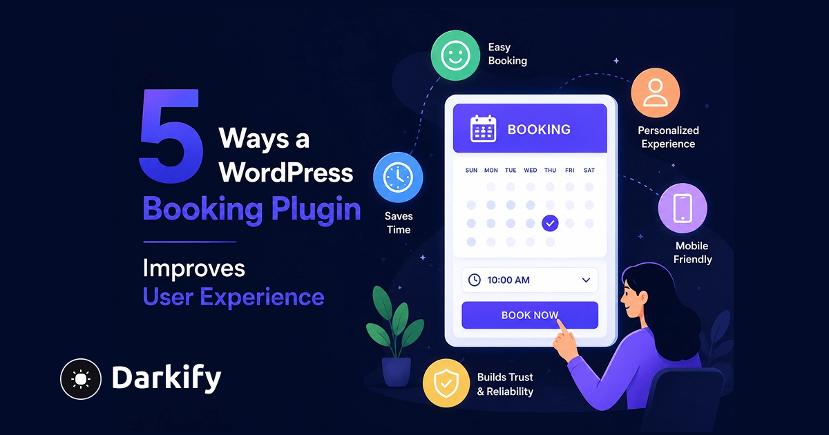 5 Ways a WordPress Booking Plugin Improves User Experience