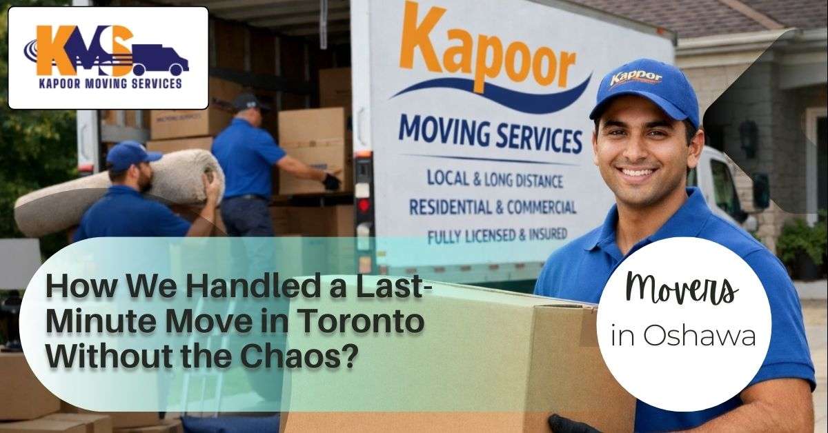 Movers in Oshawa | Kapoor Moving Services