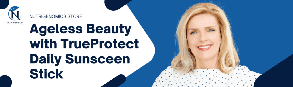 Desbloqueie uma beleza radiante e sem idade com o protetor solar diário Trueprotect Stick 2 Desbloqueie uma beleza radiante e sem idade com TrueProtect Daily Sunsceen Stick