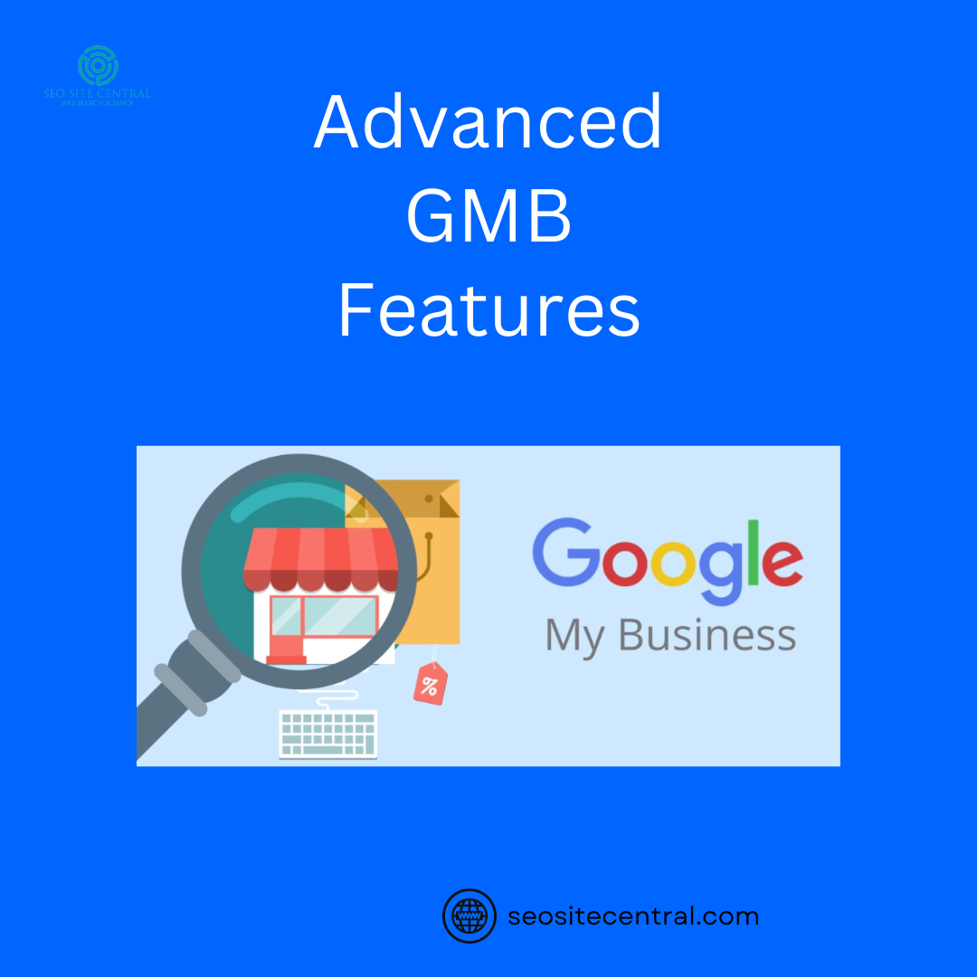 Advanced GMB Features | Digital Marketing MS