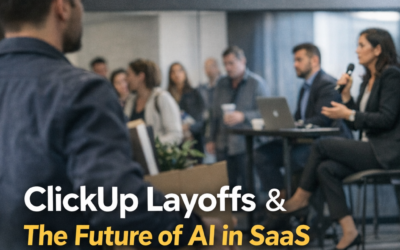 AI News 6 ClickUp Layoffs Spark Debate on Future of AI in SaaS