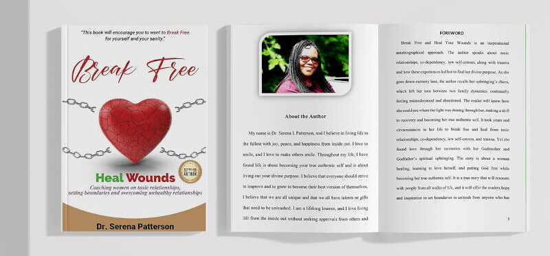 break-free-heal-wounds-book-by-dr-serena-patterson A book titled Break Free: Heal Wounds by Dr. Serena Patterson. The cover features a red heart wrapped in chains. The inside pages show a photo of the author, an about section, and a foreword.