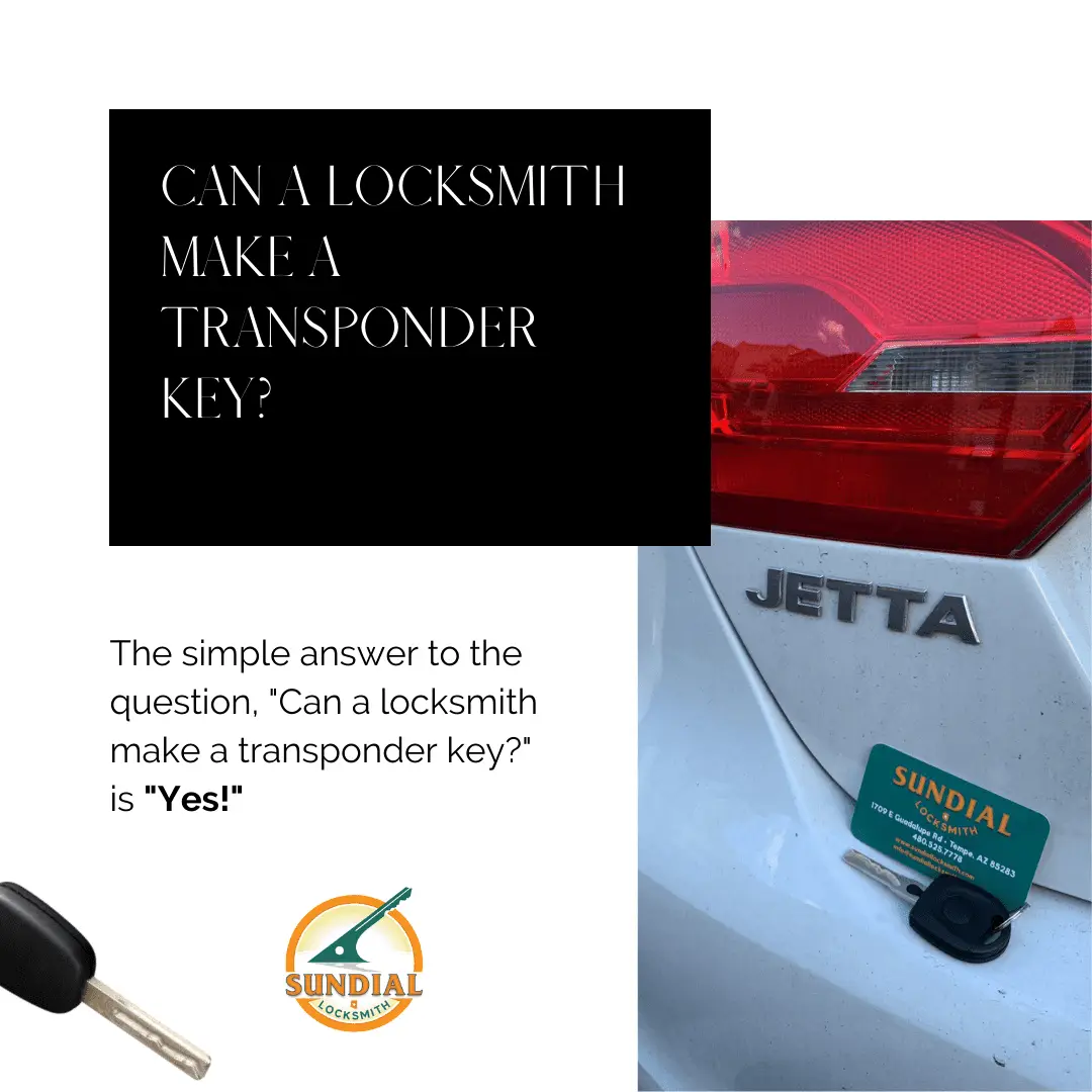 Can a Locksmith Make a Transponder Key? A promotional graphic from Sundial Locksmith showing a transponder car key, a Volkswagen Jetta badge, and text answering whether a locksmith can make a transponder key.