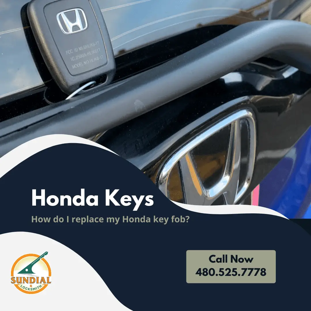 Honda Key Fob Replacement A Honda key fob resting on a car dashboard next to a Honda vehicle emblem, with Sundial Locksmith branding and contact information displayed.