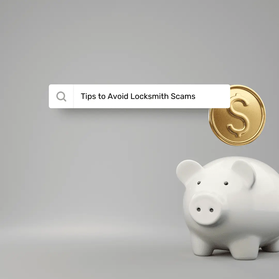Locksmith Fraud in America – Beware These Locksmith Scams A white piggy bank and gold coin next to a search bar displaying 'Tips to Avoid Locksmith Scams' on a light gray background.