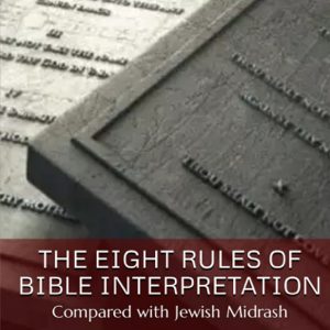 The Eight Rules of Bible Interpretation Compared to Jewish Midrash