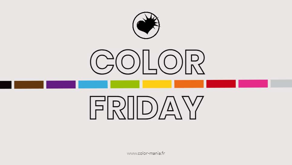 Alternative au Black Friday Color-Mania