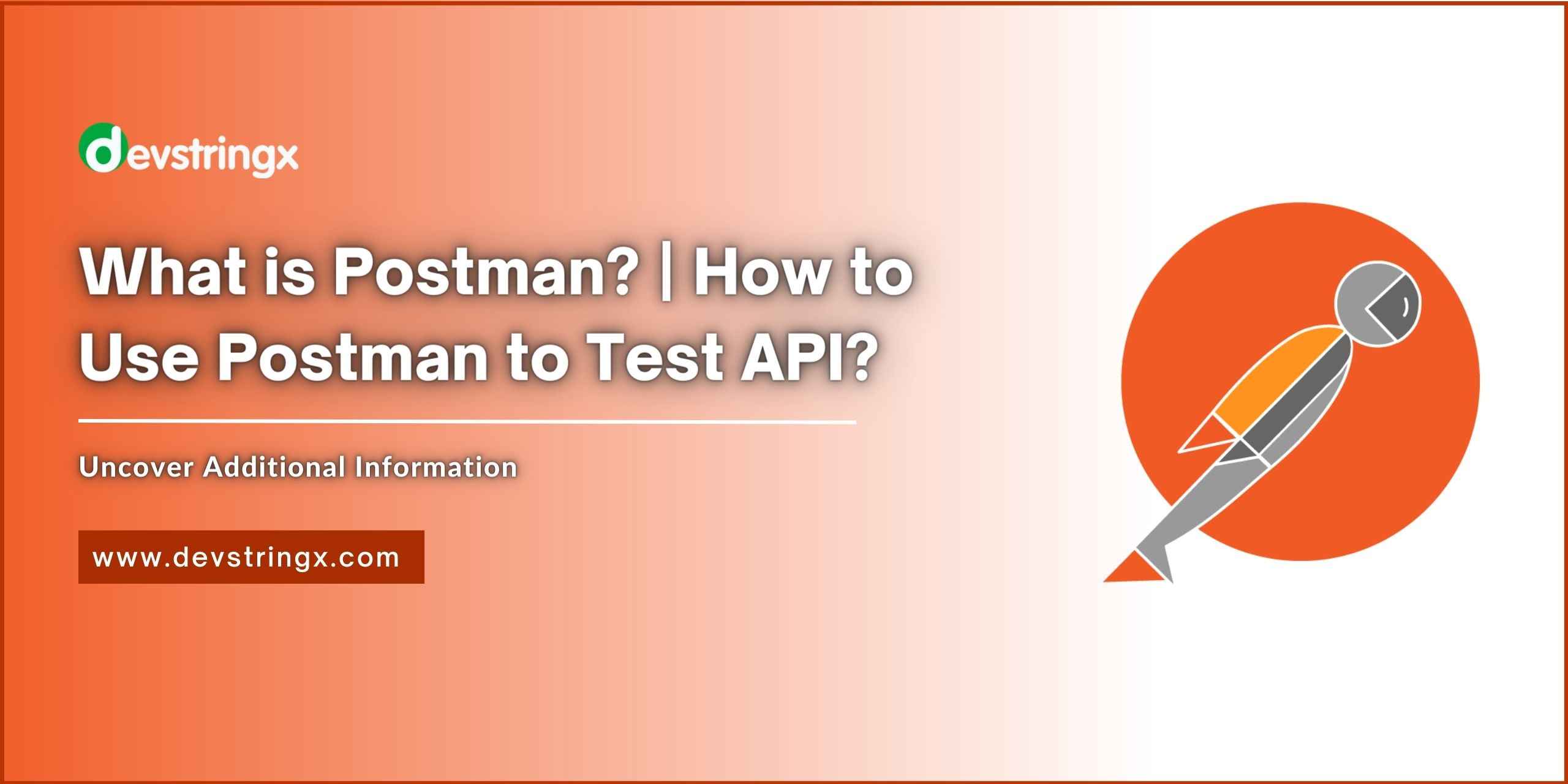 Postman Beginner Tutorial: API Testing Using Postman - Devstringx