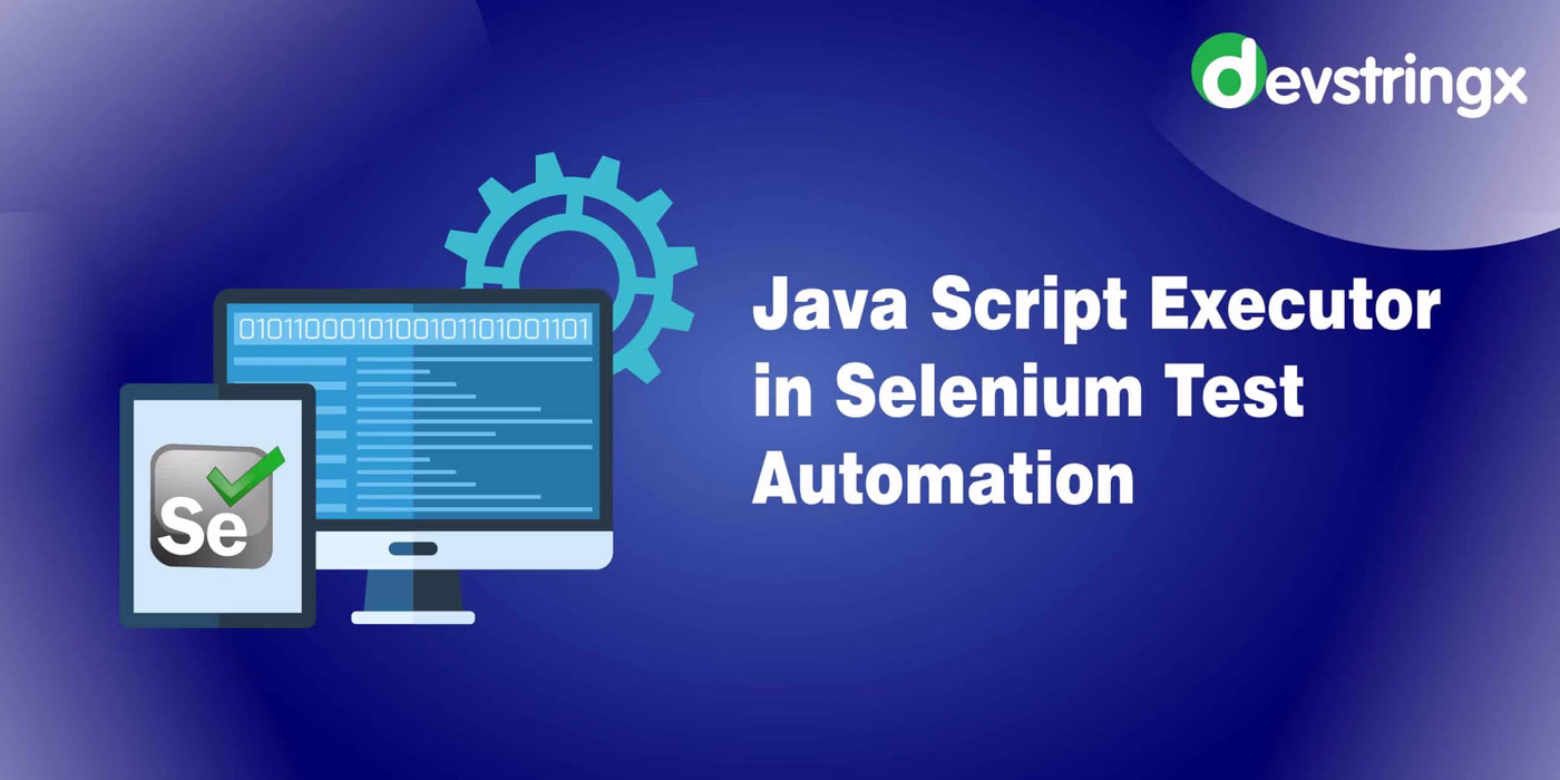 How to Process Java Script Executor in Selenium Test Automation?