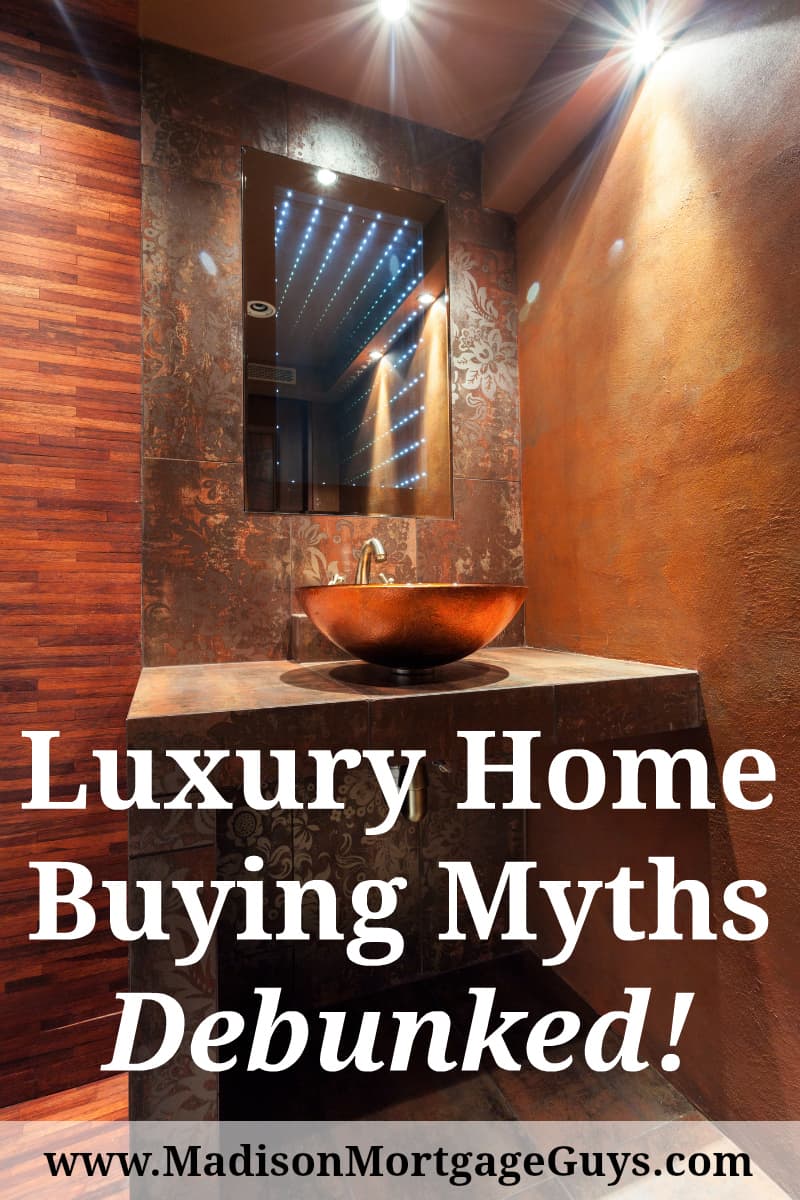 Luxury Home Buying Myths