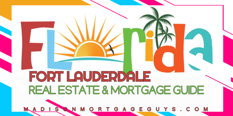 Fort Lauderdale, FL Real Estate and Mortgage Guide