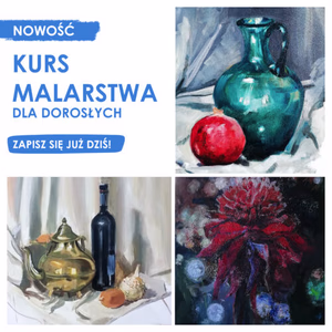 kurs_malarstwa_dla_dorosłych_warsztaty_zajęcia | Sealart szkoła rysunku Collage advertising an adults’ painting course in Polish, with bold blue text and still‑life paintings on both sides.