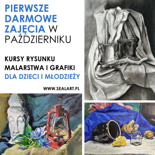 kurs_rysunku_malarstwa_sealart_szkoła_rysunku_pierwsze_Darmowe_zajęcia | Sealart szkoła rysunku Collage poster advertising free first drawing, painting, and graphic courses for children and youth in October; includes Polish text and images of a grayscale statue with draped fabric and colorful paintings.