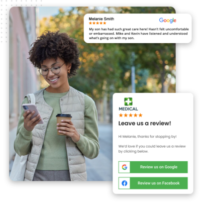 Collect Reviews A smiling woman holding a phone and a coffee cup walks outside. Overlaid are a positive Google review and a prompt from an online reputation management service, asking her to leave feedback for a medical service with Google and Facebook review buttons.