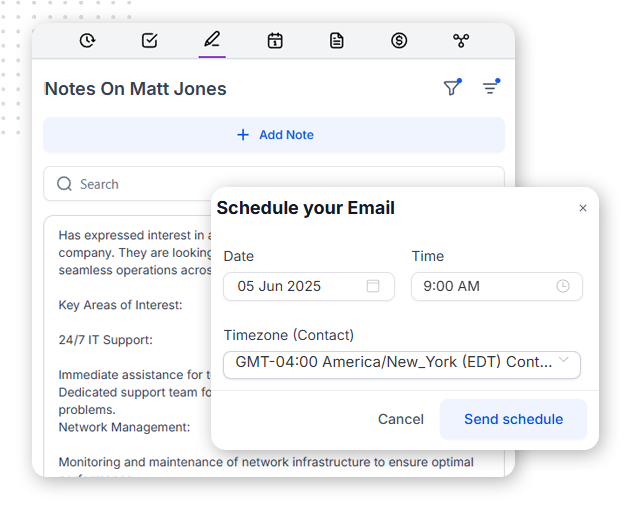 Communication-Tools-img A scheduling pop-up overlays a note-taking app, letting users set a date, time, and timezone to send an email—streamlining business process automation. The note references Matt Jones and IT topics, with options to cancel or send the schedule.