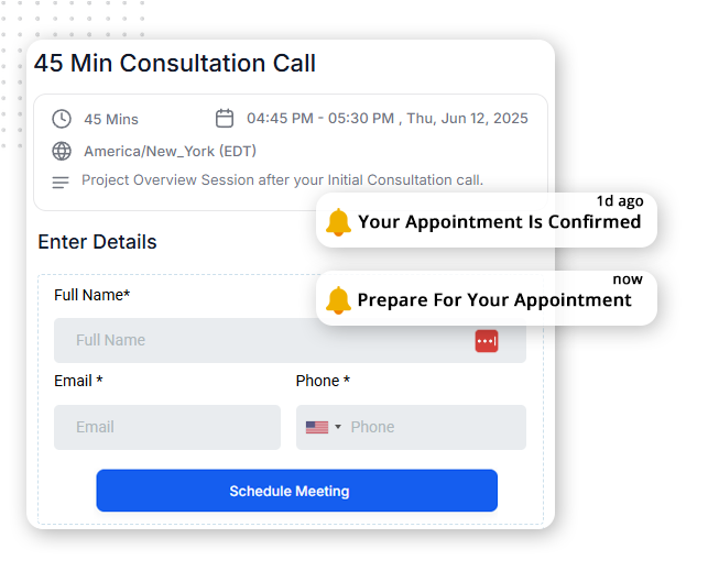 Intelligent-Appointment-System-img Online booking form for a 45-minute consultation call, with date, time, and timezone fields. Integrated with client portal software, two notification bubbles say Your Appointment is Confirmed and Prepare For Your Appointment.